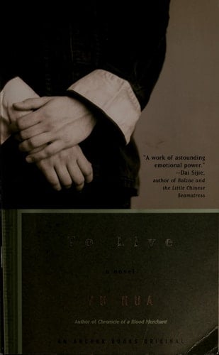 To Live - Yu Hua • 2003
