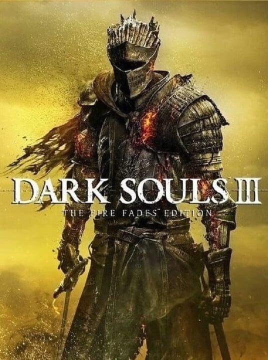 Dark Souls III: The Fire Fades Edition - PC (Microsoft Windows) · PlayStation 4 · Xbox One