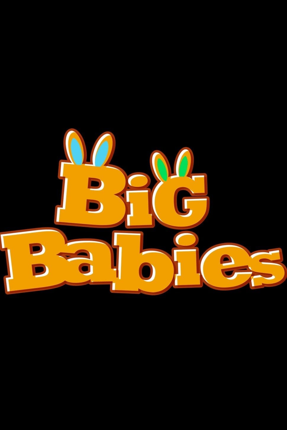 Big Babies - Jon Riche, Spencer Jones · 2010