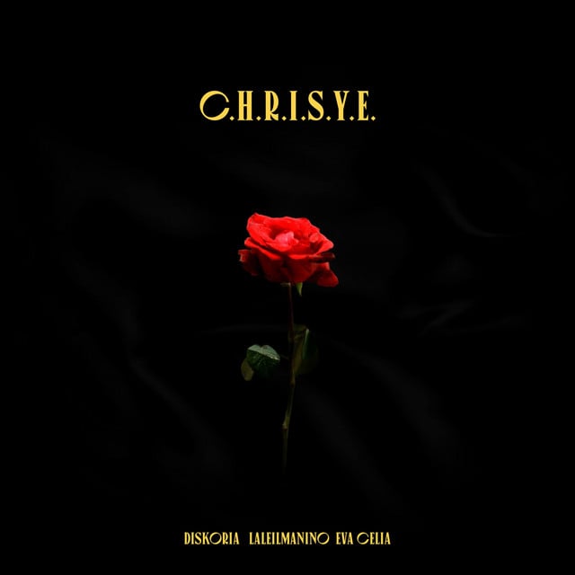 C.H.R.I.S.Y.E. - Track ยท Diskoria, Laleilmanino, Eva Celia
