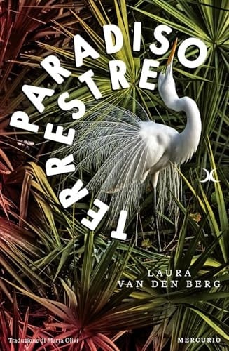 PARADISO TERRESTRE - Laura van der Berg · 2024