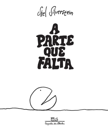 A parte que falta - Shel Silverstein · 2018
