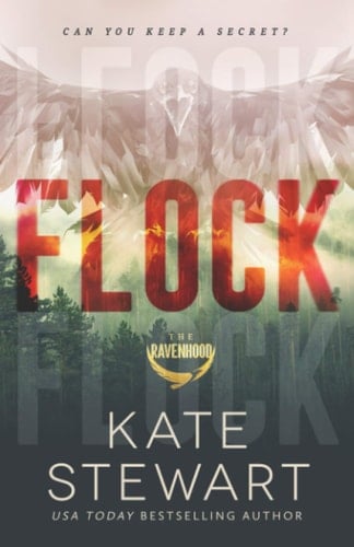 Flock The Ravenhood. Book 1 - Kate Stewart (Romance author) • 2020