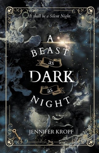 A Beast as Dark as Night - Jennifer Kropf • 2022