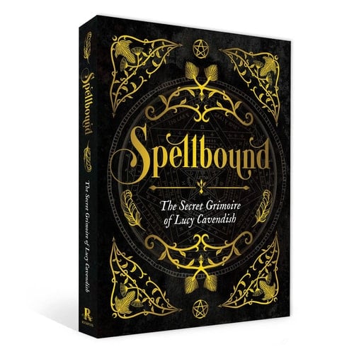 Spellbound The Secret Grimoire of Lucy Cavendish - Lucy Cavendish • 2023