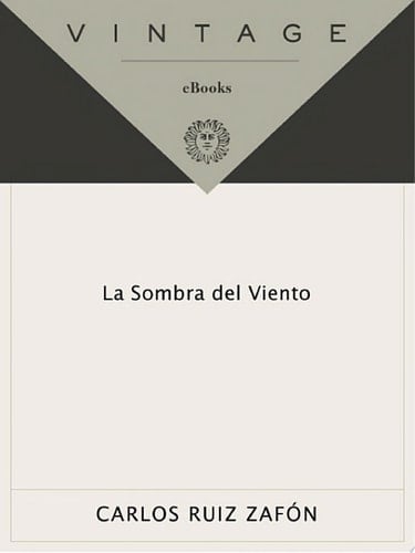 La Sombra del Viento - Carlos Ruiz Zafón · 2011