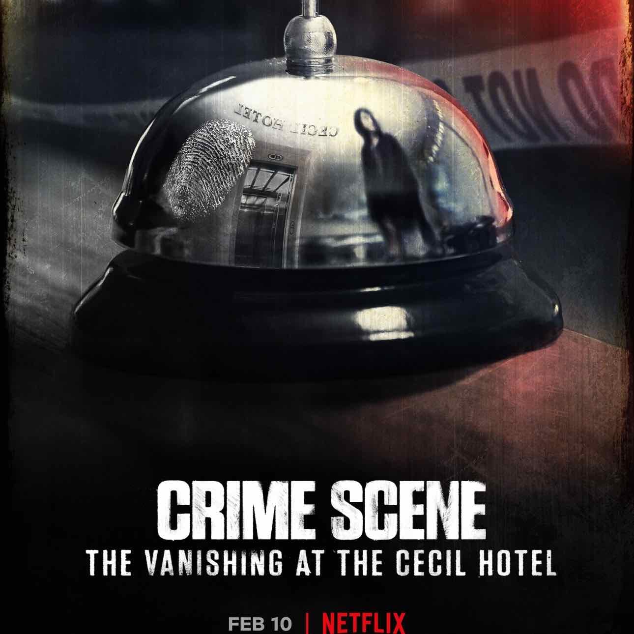 Crime Scene: Vanishing at the Cecil Hotel