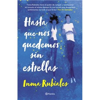 Hasta que nos quedemos sin estrellas - Inma Rubiales • 2022
