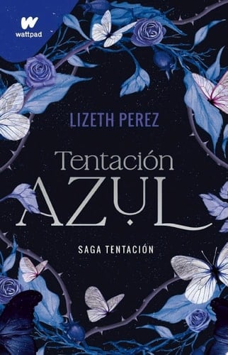 Tentación azul (Saga Tentación 1) - Lizeth Pérez • 2025