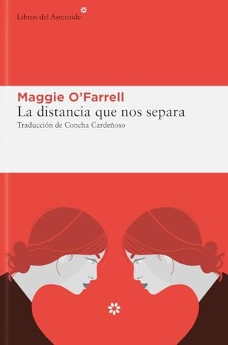 La Distancia Que Nos Separa - Maggie O'Farrell Β· 2024