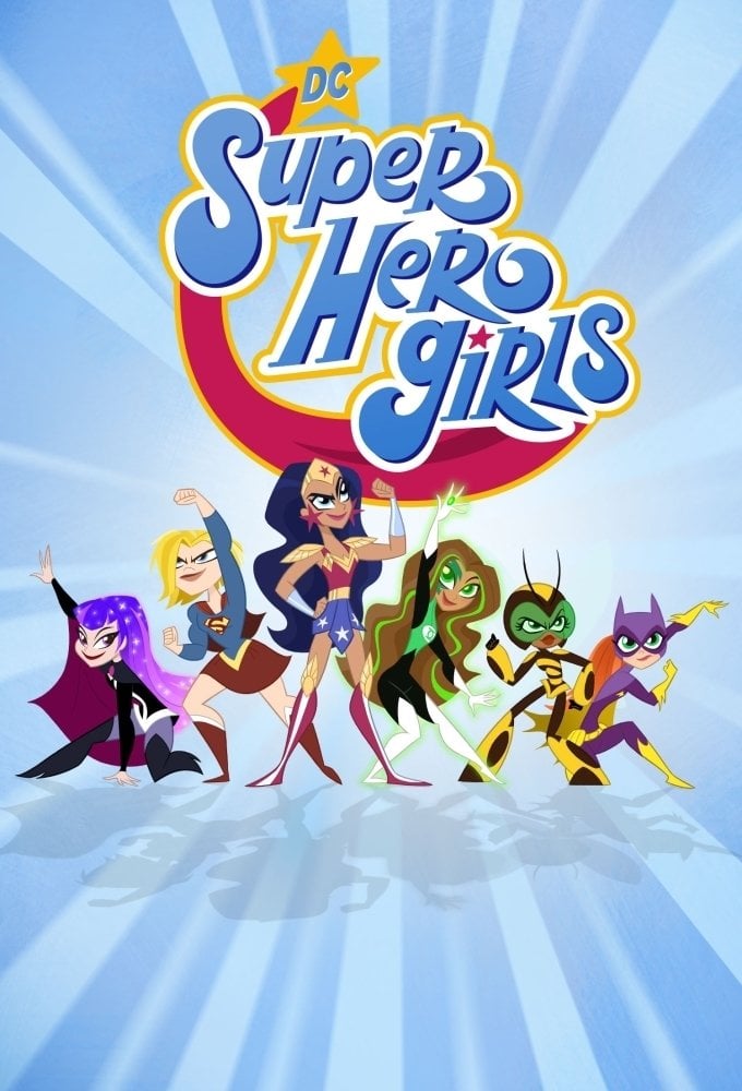 DC Super Hero Girls - Lauren Faust · 2019