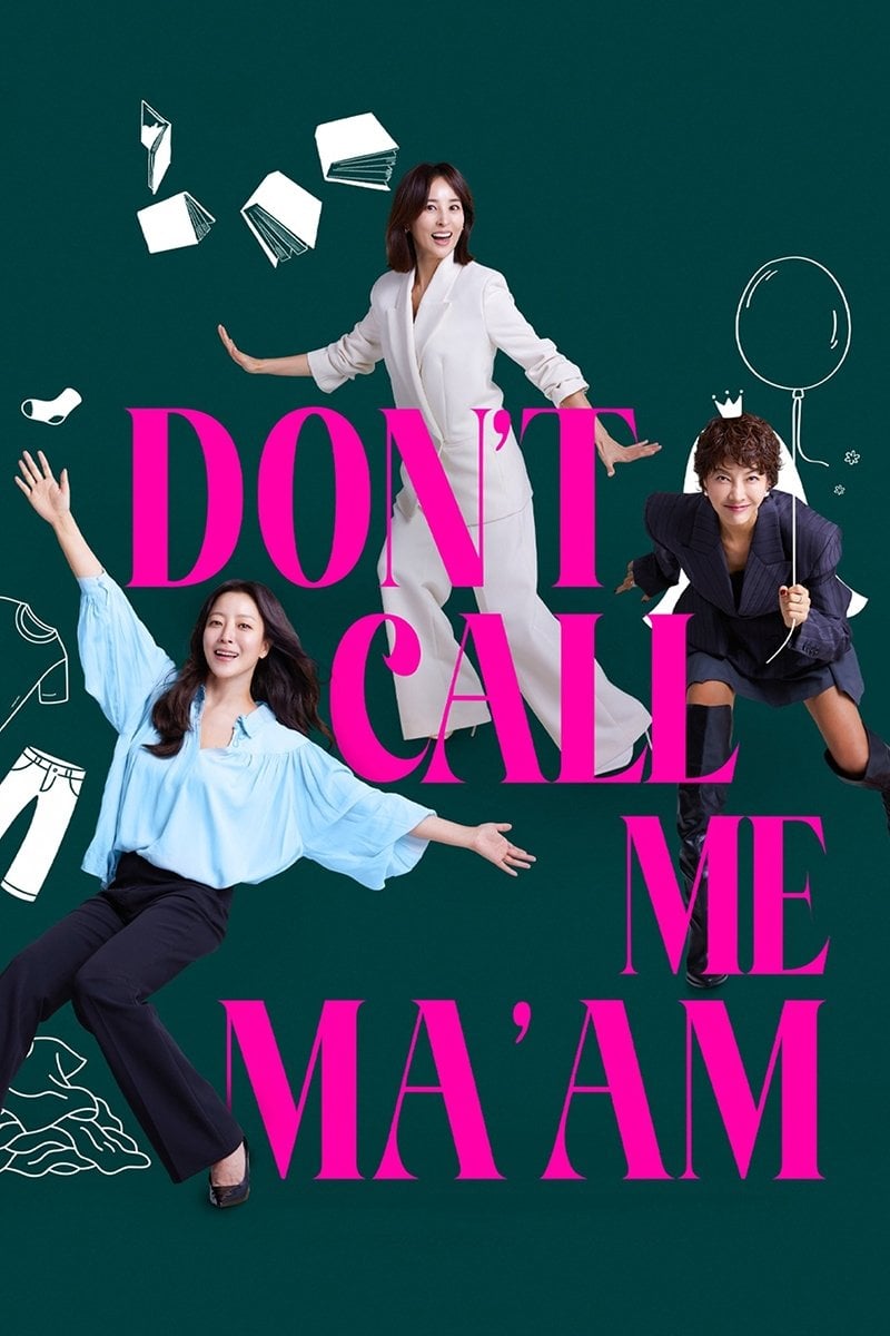 Don't Call Me Ma'am - 2025