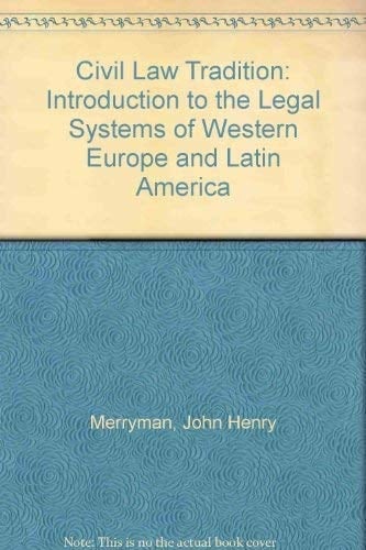 The Civil Law Tradition - John Henry Merryman · 1976