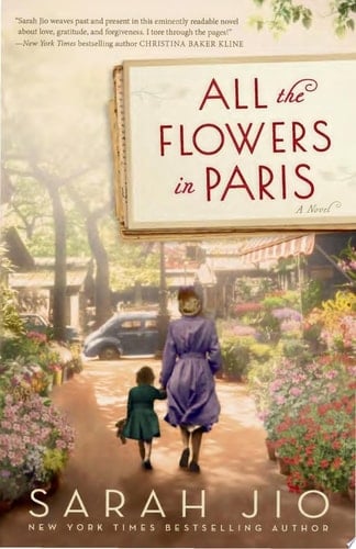 All the Flowers in Paris - Sarah Jio · 2019