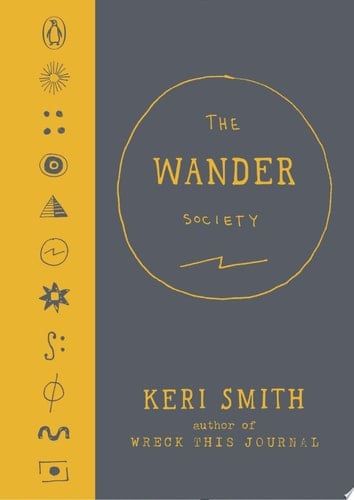 The Wander Society - Keri Smith · 2016