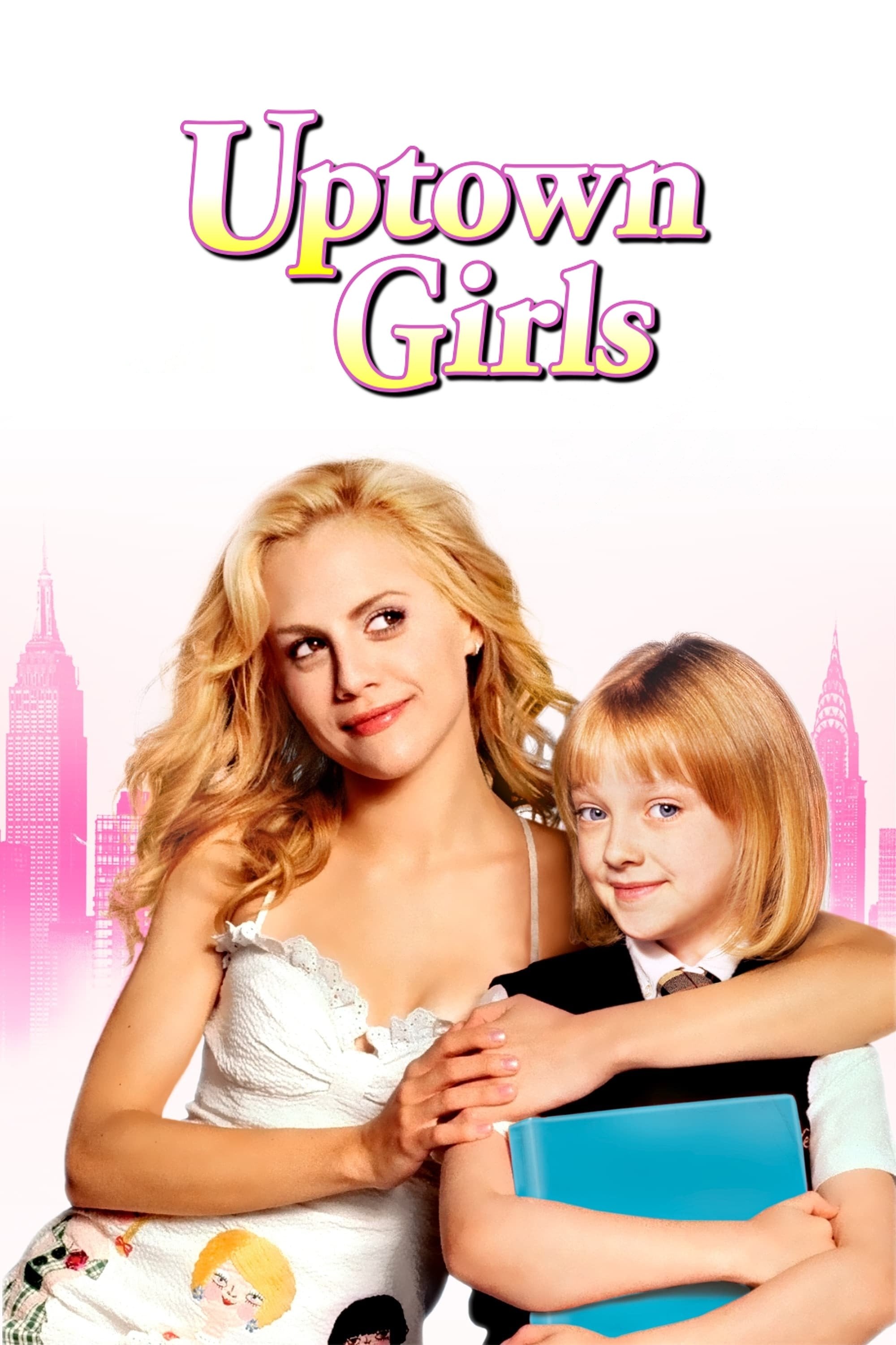 Uptown Girls - Boaz Yakin · 2003