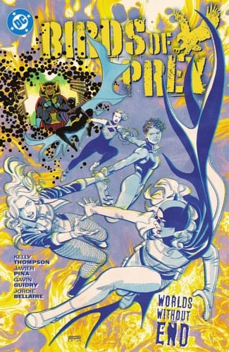 Birds of Prey Vol. 2: Worlds Without End - Kelly Thompson · 2025