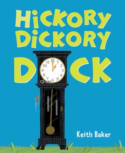 Hickory Dickory Dock - Keith Baker β’ 2007