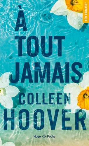 A tout jamais - Colleen Hoover · 2024
