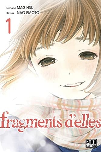 Fragments d'elles Tome 1 - Nao Emoto, Mag Hsu · 2021