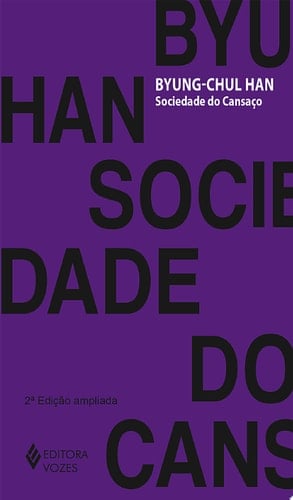 Sociedade do cansaço - Byung-Chul Han · 2015