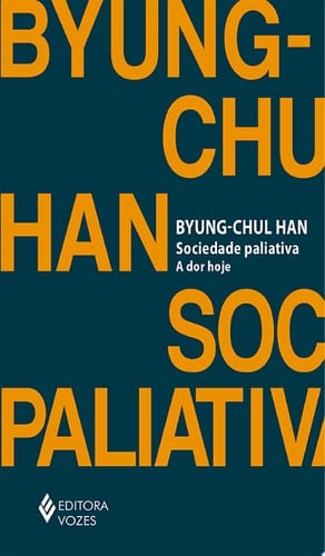 Sociedade paliativa - Byung-Chul Han · 2024