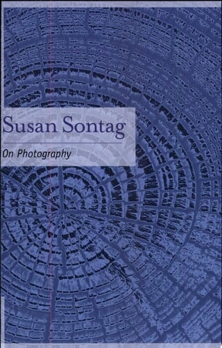 On Photography - Susan Sontag · 2001