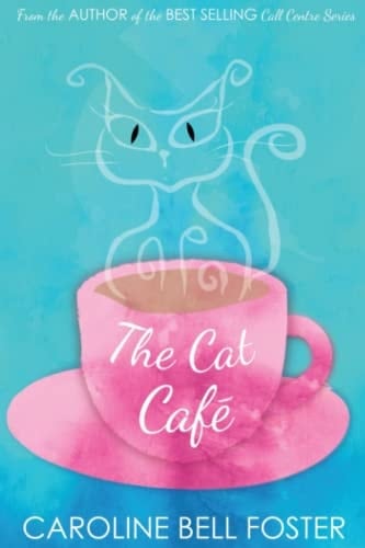 The Cat Cafe' - Caroline Bell Foster • 2015