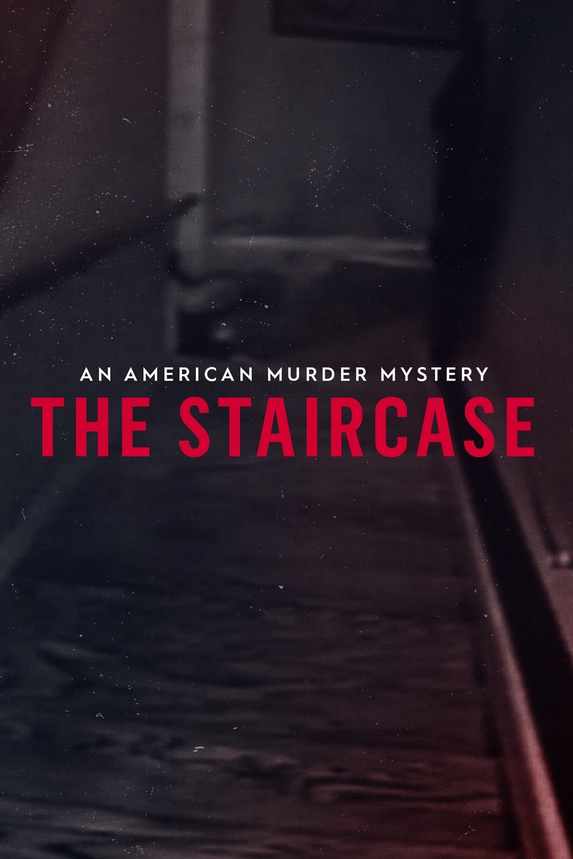 The Staircase - 2018