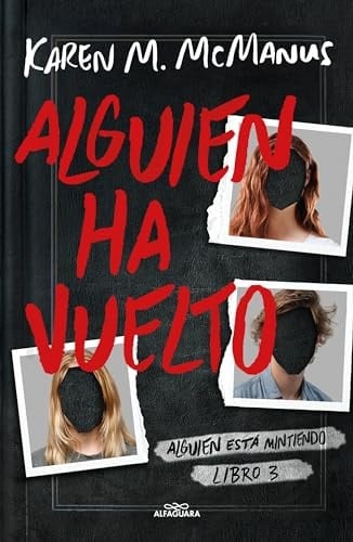 Alguien Ha Vuelto. Alguien Está Mintiendo - Karen M. McManus · 2024