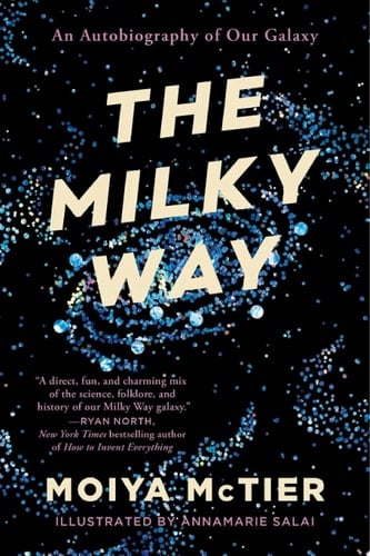 The Milky Way - Moiya McTier · 2022