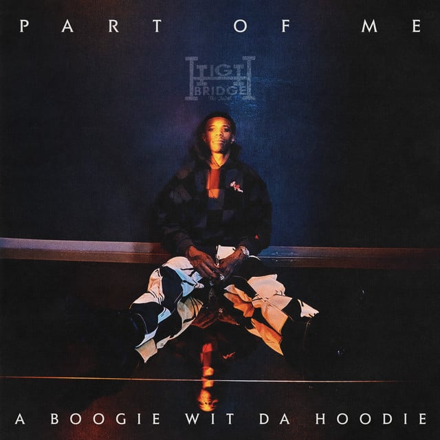 Part of Me - Song · A Boogie Wit da Hoodie
