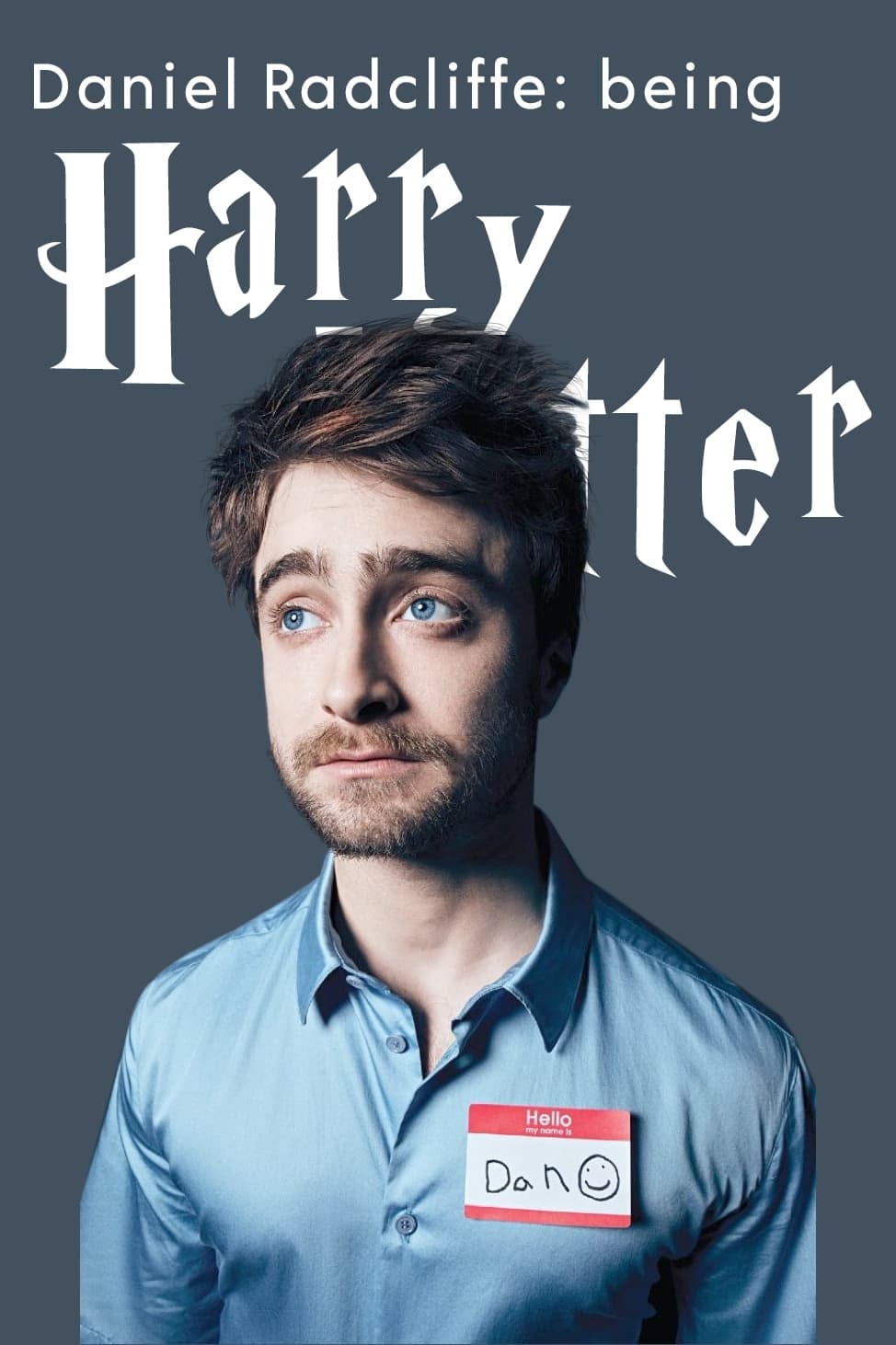 Daniel Radcliffe: Being Harry Potter - Rob Done · 2012