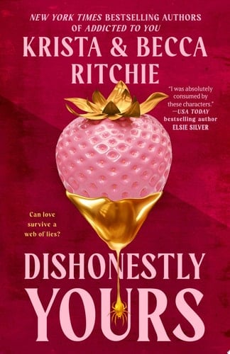 Dishonestly Yours - Krista Ritchie, Becca Ritchie · 2024