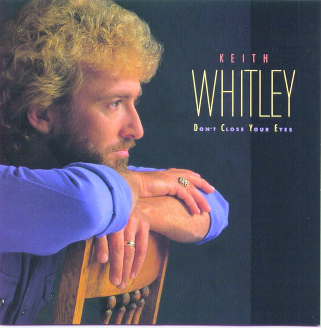 Don't Close Your Eyes - Album · Keith Whitley