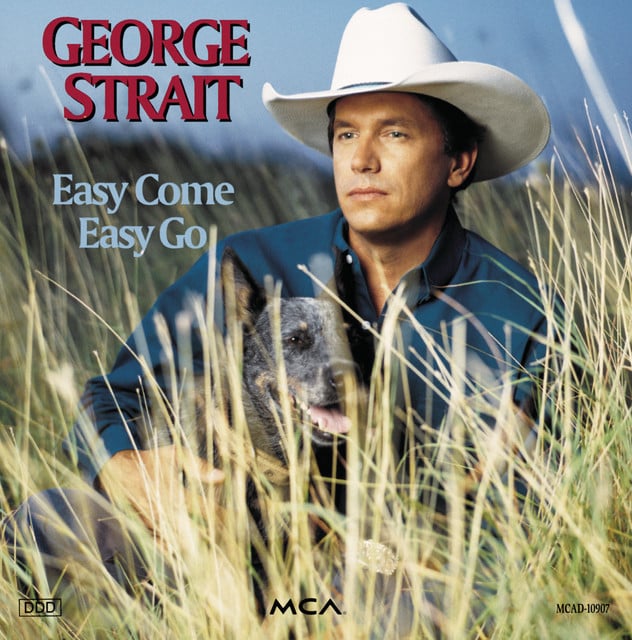 Easy Come Easy Go - Album · George Strait
