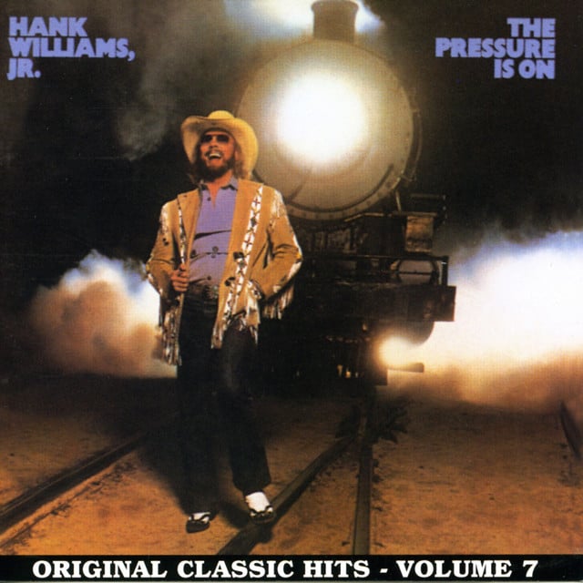 The Pressure Is On - Album · Hank Williams, Jr.