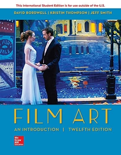Film Art An Introduction - David Bordwell, Kristin Thompson, Jeff Smith · 2019
