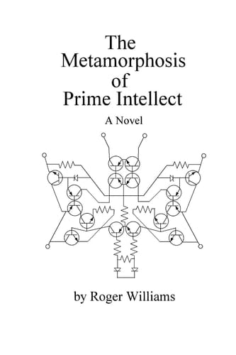 The Metamorphosis of Prime Intellect - Roger Williams · 2003