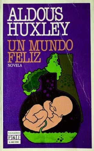 Un Mundo Feliz, Un - Aldous Huxley · 1984