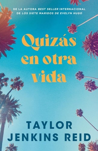 Quizas En Otra Vida -V2* - Taylor Jenkins Reid 路 2025