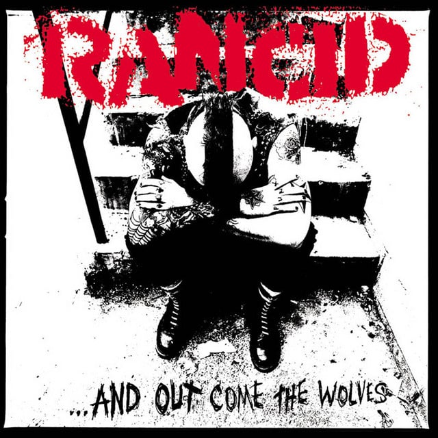 ...And Out Come The Wolves - Album · Rancid