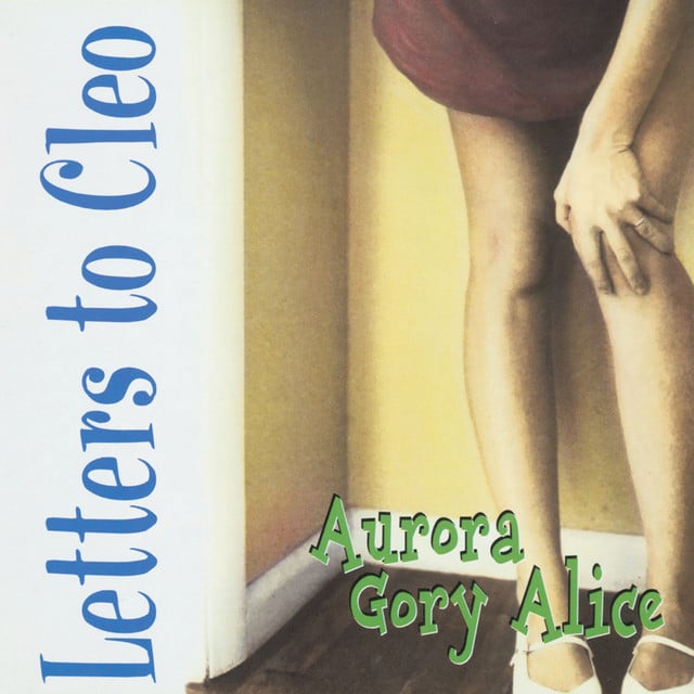 Aurora Gory Alice - Album · Letters To Cleo