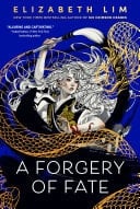 A Forgery of Fate - Elizabeth Lim · 2025