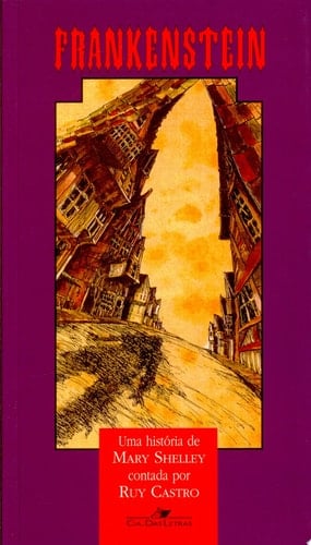 Frankenstein Contado por Ruy Castro - Mary Shelley · 2014
