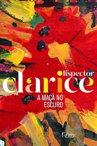A maçã no escuro romance - Clarice Lispector · 2019