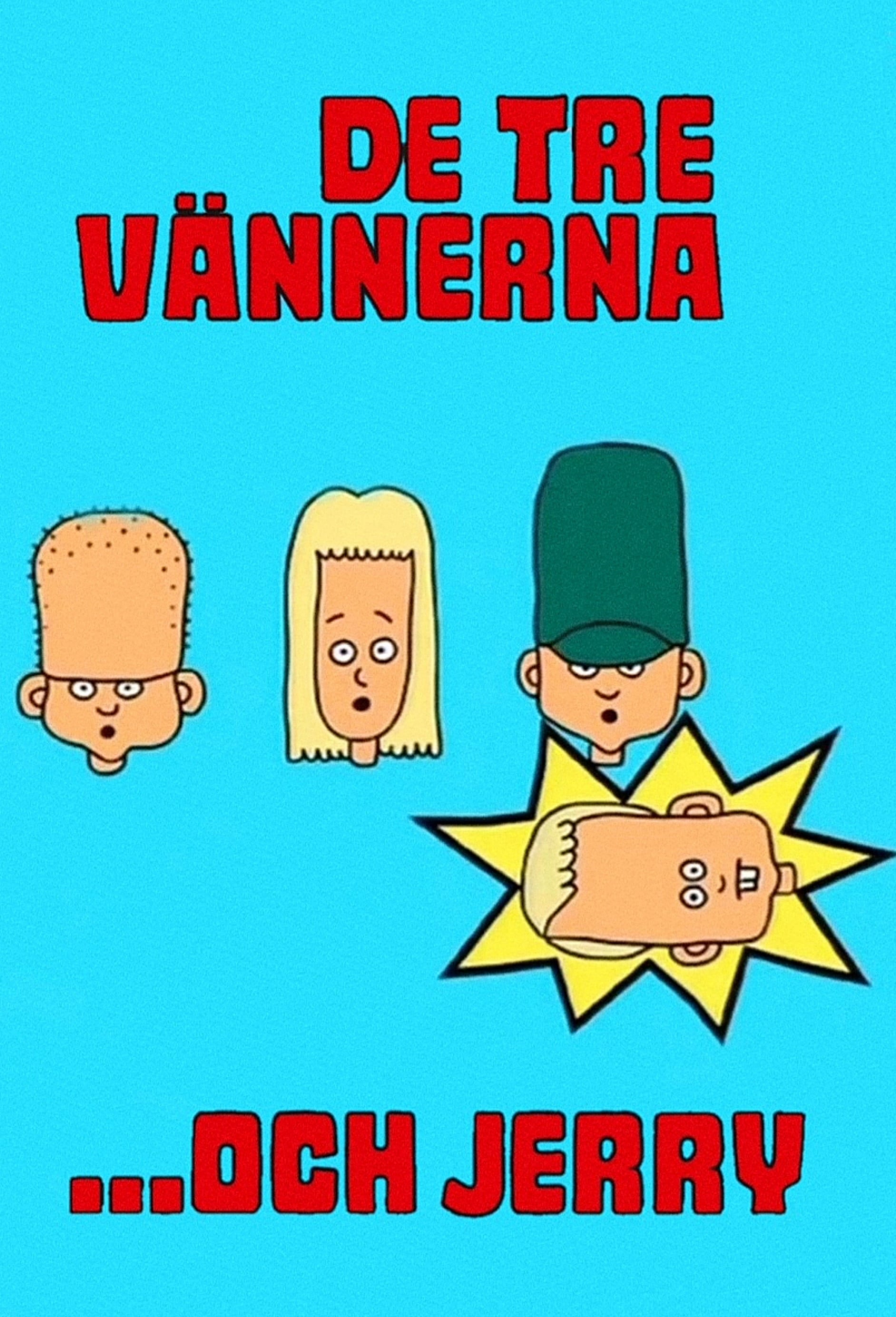 3 amigos y Jerry - Magnus Carlsson · 1999