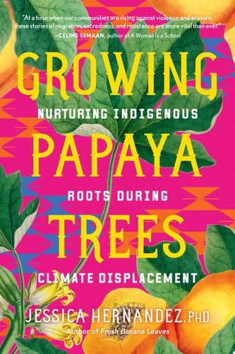 Growing Papaya Trees - Jessica Hernandez, Ph.D. · 2025
