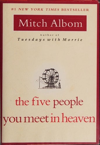 The Five People You Meet In Heaven - Mitch Albom · 2003