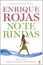 No te rindas - ENRIQUE ROJAS • 2022